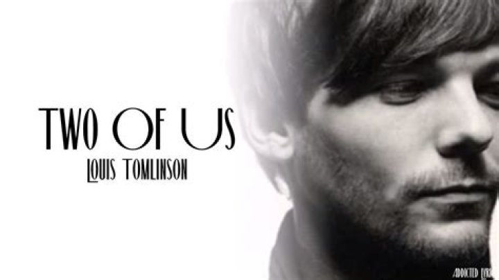 Louis Tomlinson's Two Of Us lyrics: The most heart-breaking lines from One Direction star's new solo single | London Evening Standard