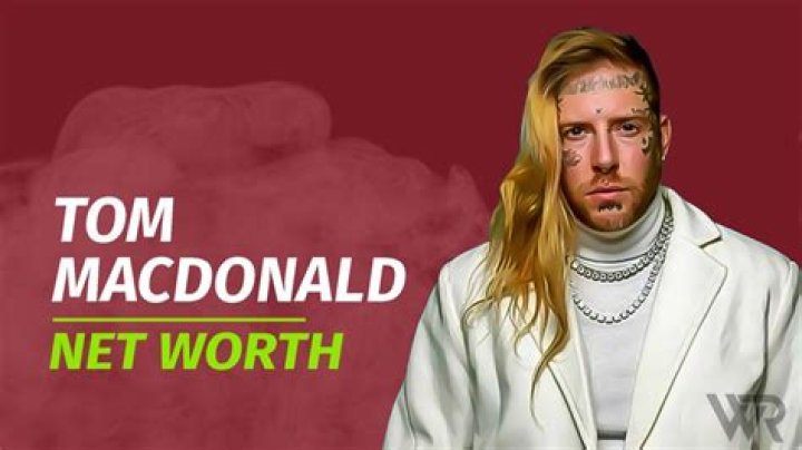 Tom MacDonald Net Worth & Achievements